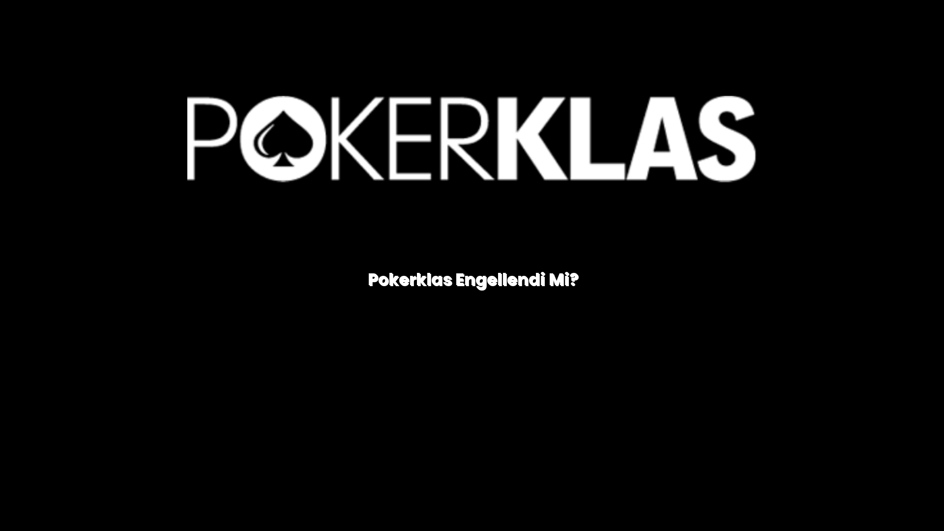 pokerklas engellendi mi 149