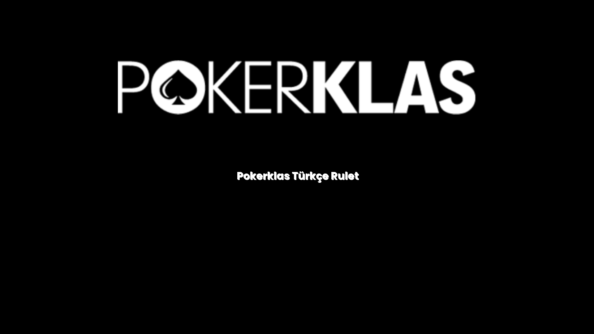 pokerklas turkce rulet 128
